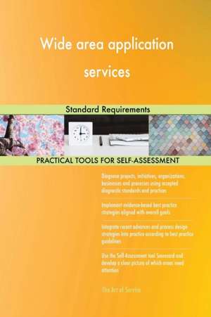 Wide area application services Standard Requirements de Gerardus Blokdyk