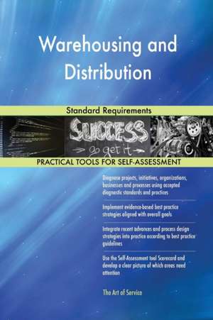 Warehousing and Distribution Standard Requirements de Gerardus Blokdyk