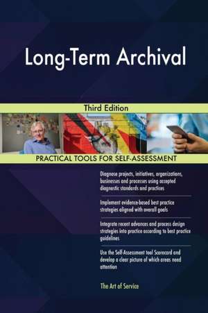 Long-Term Archival Third Edition de Gerardus Blokdyk