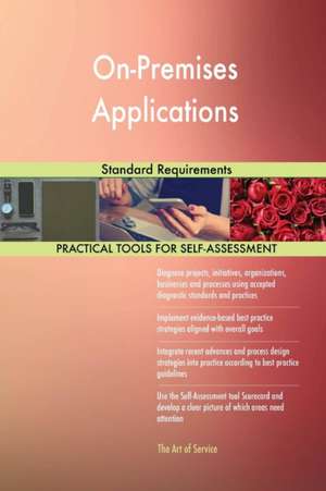 On-Premises Applications Standard Requirements de Gerardus Blokdyk