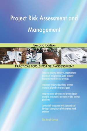 Project Risk Assessment and Management Second Edition de Gerardus Blokdyk