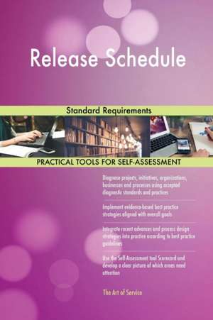 Release Schedule Standard Requirements de Gerardus Blokdyk