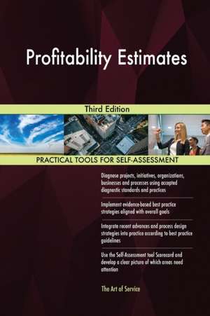 Profitability Estimates Third Edition de Gerardus Blokdyk