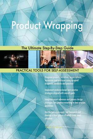 Product Wrapping The Ultimate Step-By-Step Guide de Gerardus Blokdyk