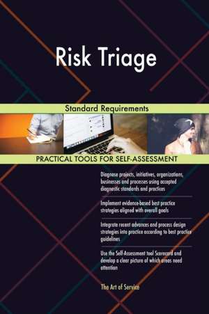 Risk Triage Standard Requirements de Gerardus Blokdyk