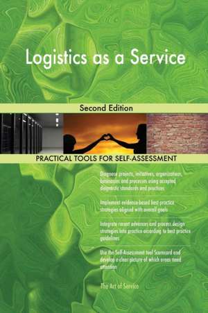 Logistics as a Service Second Edition de Gerardus Blokdyk