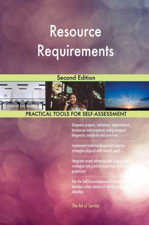 Resource Requirements Second Edition de Gerardus Blokdyk