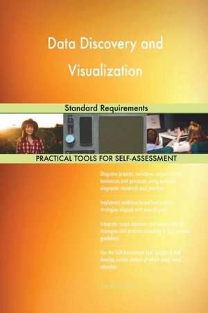 Data Discovery and Visualization Standard Requirements de Gerardus Blokdyk