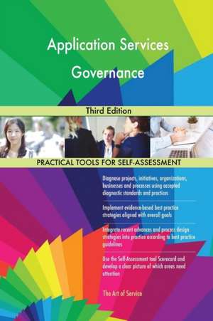 Application Services Governance Third Edition de Gerardus Blokdyk