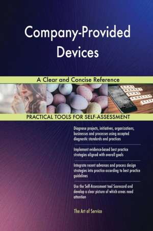 Company-Provided Devices A Clear and Concise Reference de Gerardus Blokdyk