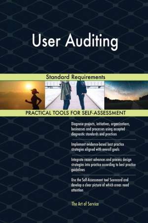 User Auditing Standard Requirements de Gerardus Blokdyk