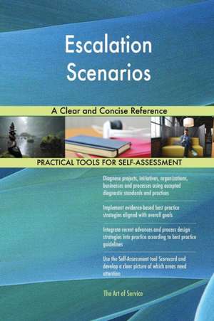 Escalation Scenarios A Clear and Concise Reference de Gerardus Blokdyk