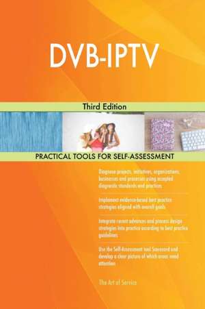 DVB-IPTV Third Edition de Gerardus Blokdyk