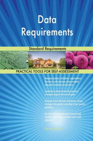 Data Requirements Standard Requirements de Gerardus Blokdyk