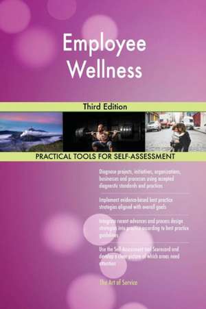 Employee Wellness Third Edition de Gerardus Blokdyk
