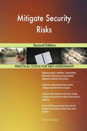 Mitigate Security Risks Second Edition de Gerardus Blokdyk