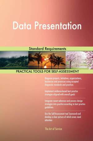 Data Presentation Standard Requirements de Gerardus Blokdyk
