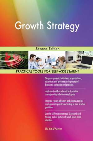 Growth Strategy Second Edition de Gerardus Blokdyk