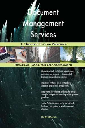 Document Management Services A Clear and Concise Reference de Gerardus Blokdyk