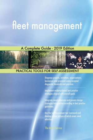 fleet management A Complete Guide - 2019 Edition de Gerardus Blokdyk