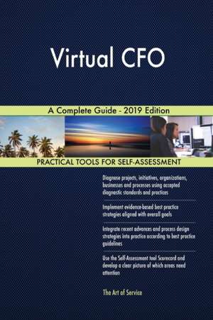 Virtual CFO A Complete Guide - 2019 Edition de Gerardus Blokdyk