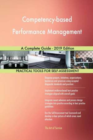 Competency-based Performance Management A Complete Guide - 2019 Edition de Gerardus Blokdyk