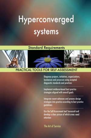 Hyperconverged systems Standard Requirements de Gerardus Blokdyk