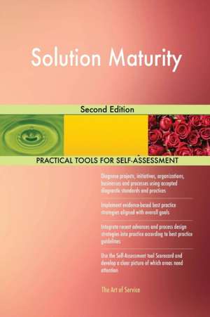 Solution Maturity Second Edition de Gerardus Blokdyk