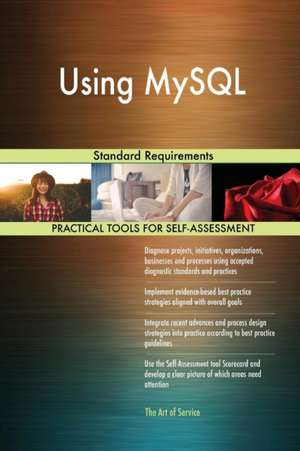 Using MySQL Standard Requirements de Gerardus Blokdyk