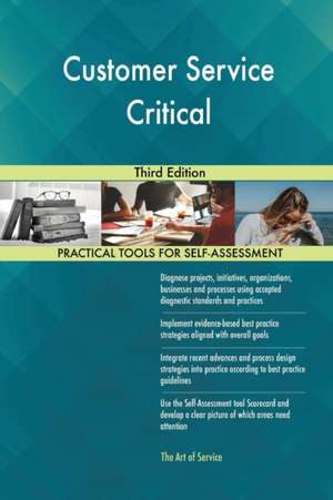 Customer Service Critical Third Edition de Gerardus Blokdyk