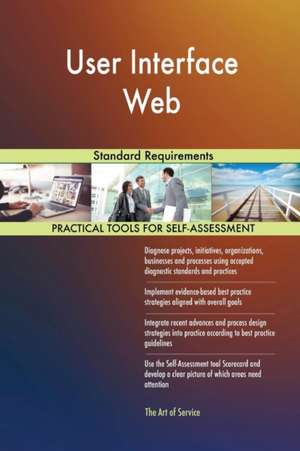 User Interface Web Standard Requirements de Gerardus Blokdyk