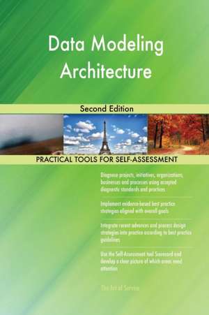 Data Modeling Architecture Second Edition de Gerardus Blokdyk