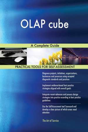 OLAP cube A Complete Guide de Gerardus Blokdyk