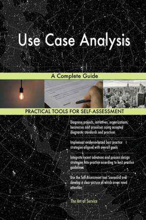 Use Case Analysis A Complete Guide de Gerardus Blokdyk