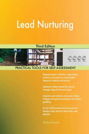 Lead Nurturing Third Edition de Gerardus Blokdyk