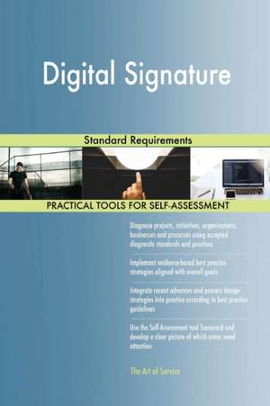 Digital Signature Standard Requirements de Gerardus Blokdyk