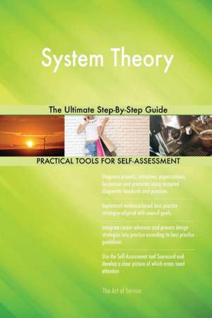 System Theory The Ultimate Step-By-Step Guide de Gerardus Blokdyk