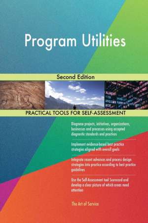 Program Utilities Second Edition de Gerardus Blokdyk