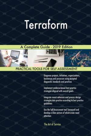 Terraform A Complete Guide - 2019 Edition de Gerardus Blokdyk