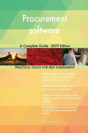 Procurement software A Complete Guide - 2019 Edition de Gerardus Blokdyk