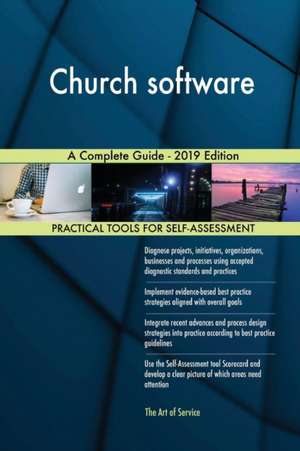 Church software A Complete Guide - 2019 Edition de Gerardus Blokdyk