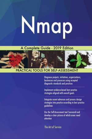 Nmap A Complete Guide - 2019 Edition de Gerardus Blokdyk