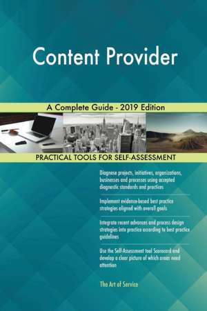 Content Provider A Complete Guide - 2019 Edition de Gerardus Blokdyk