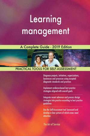 Learning management A Complete Guide - 2019 Edition de Gerardus Blokdyk
