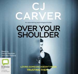 Carver, C: Over Your Shoulder