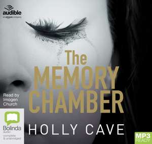 Cave, H: The Memory Chamber