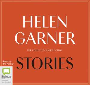 Garner, H: Stories de Helen Garner