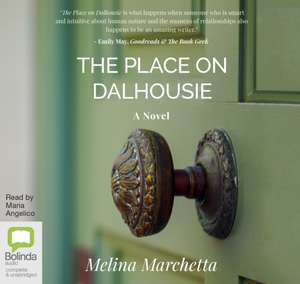 Marchetta, M: The Place on Dalhousie de Melina Marchetta