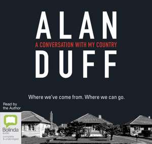 Duff, A: A Conversation With My Country de Alan Duff