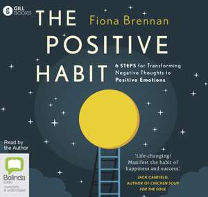 Brennan, F: The Positive Habit de Fiona Brennan